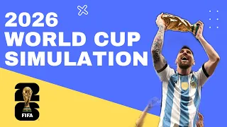 2026 FIFA WORLD CUP - FULL SIMULATION