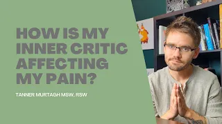 How is My Inner Critic Affecting My Pain?