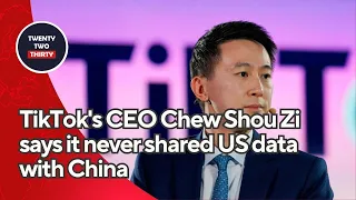 TikTok's CEO Chew Shou Zi says it never shared US data with China