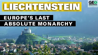 Liechtenstein: Europe’s Last Absolute Monarchy