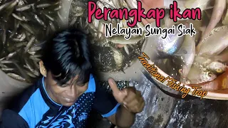 CARA MENANGKAP IKAN TEKNIK PERANGKAP NELAYAN SUNGAI SIAK|| FISH TRAP #ikantawes #TF04