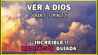 Ver A Dios Y Hablar Con Él durante 5 minutos, la fuente de inspiracion, MEDITACIÓN GUIADA