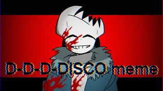 [UndertaleAU]d-d-d-disco meme