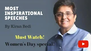 Most Inspiring Speeches By Kiran Bedi| Women's Day Special| The Real Motivation| Neha Kumari