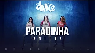 Paradinha - Anitta (Coreografia) FitDance TV