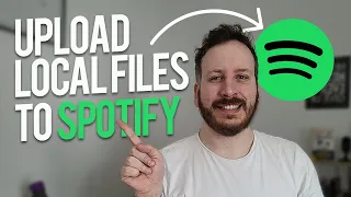 How To Upload Local Files To Spotify