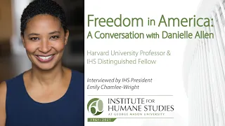 Freedom in America: A Conversation with Danielle Allen