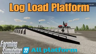 Log Load Platform  / mod for all platforms on FS22