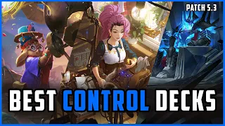 BEST Control Decks for Climbing In Legends of Runeterra! Patch 5.3