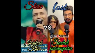 dhara dharendra nandini /sachet parampara vs  kailash kher