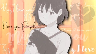 May I // Kanojo to Kanojo no Neko (For Pumpkin)