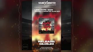 Scooter - Like Hypa Said (@SoundXMonster Club Mix) | SOUND-X-MIXES (08.05.23)