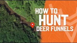 Rut Hunting 101: Hunt Funnels for Whitetails