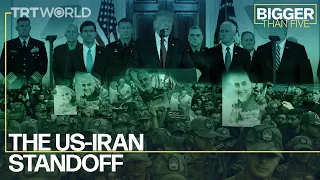 The US-Iran Standoff | Bigger Than Five