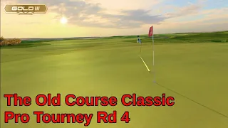 GOLF+ - The Old Course Classic Round 4 (Pro - Gold III)