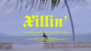 X I L L I N ' (ft. Willie DeVille)