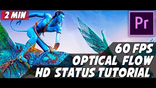 HD Whatsapp Status Premier  Tutorial | 60FPS | Optical Flow | In 2 Min