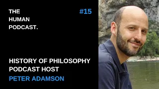 Life Story of 'History Of Philosophy Podcast' Host, Peter Adamson | The Human Podcast #15