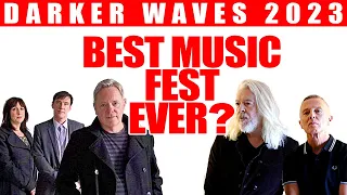 DARKER WAVES Fest is a New Wave EPIC! Tears for Fears! New Order!