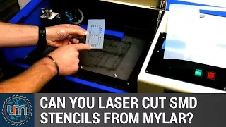 Can you laser cut solder paste stencils from Mylar?