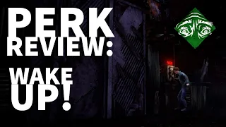 Dead by Daylight Survivor Perk Review - Wake Up! (Quentin Smith Perk)