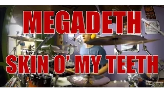 MEGADETH - Skin o' my teeth - drum cover (HD)
