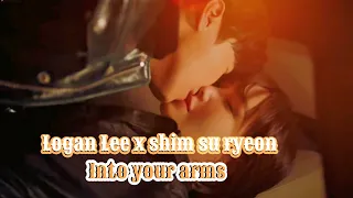 LOGAN LEE & SHIM SU RYEON || Into your arms|| The penthouse [FMV]