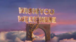 Vicetone & Willim - Wish You Were Here (Official Lyric Video) feat. 黄霄雲