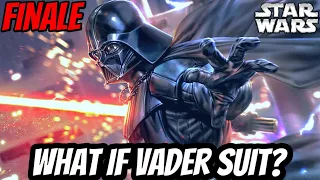 What if Darth Vader Upgraded His Suit? Finale - What if Star Wars