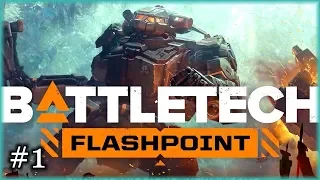 Ep1 Battletech Flashpoint - Campaign