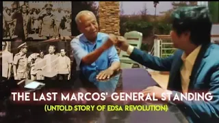 UNTOLD STORY OF EDSA REVOLUTION 1 | THE LAST MARCOS' GENERAL STANDING | MARTIAL LAW