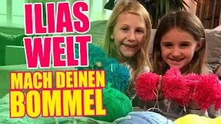 Ilias Welt - Bommel selber machen