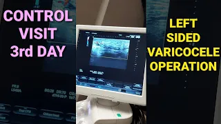 Control Examination 3rd Day After Left Sided Varicocele Operation with Istanbul Varicocelectomy 🇩🇪