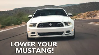 How to Properly LOWER your 2005-2014 S197 Mustang!