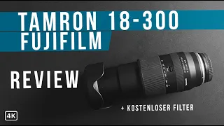 ⁴ᴷ Tamron 18-300 für Fujifilm Review #fujifilm