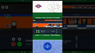 Timelapse - Metro Simulator 2D: Madrid | Línea 11• La Fortuna hasta Plaza Elíptica. #metromadrid