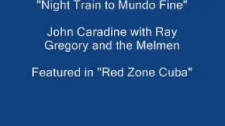 Night Train to Mundo Fine -- Red Zone Cuba Theme
