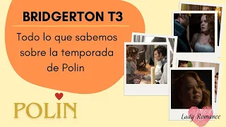 Bridgerton Temporada 3 l todo lo que sabemos de la temporada sobre Polin