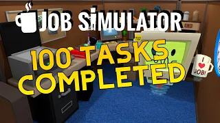 100 TASKS IN INFINITE OVERTIME | Job Simulator