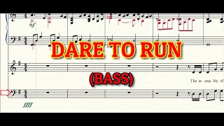 Dare To Run | Bass | SATB