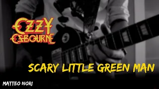 Scary little green man (Ozzy Osbourne) - Guitar cover - Matteo Nori