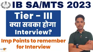 IB SA/MTS Tier-II I Guidance for Interview I Things to remember I  by Vikram Sir