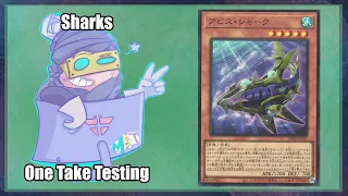 SHARKS [Post-Duelists of the Abyss] - One Take Testing