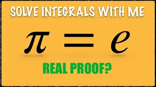 The most elegant proof of π=e (Pi = e)