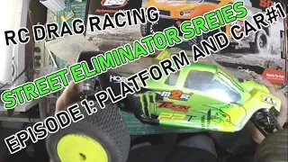 132 Foot RC Drag Racing: RC Street Eliminator Series: Episode 1: Platform and Car #1