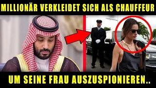 Der arabische Millionär verkleidet sich als Chauffeur, um herauszufinden, ob seine Frau ihn liebt.