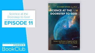 FORMED Book Club: Science at the Doorstep to God Episode 11