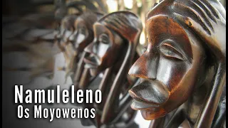 Os Moyowenos - Namuleleno | Significado | Côkwe