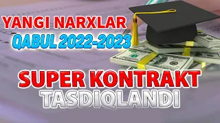 SUPER KONTRAKT NARXLARI 2022-2023 QABUL 2022