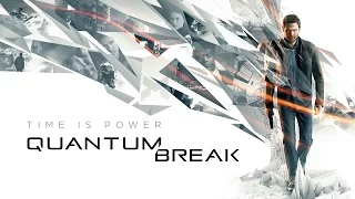 Обзор и тест игры Quantum Break( Квантовый разрыв)